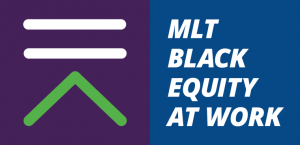 MLT Black Equity at Work logo